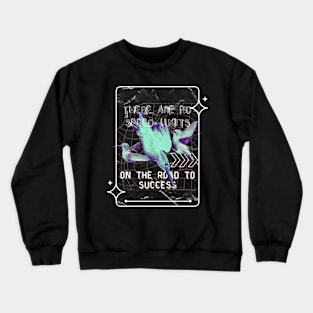 hummingbirds fast quotes Crewneck Sweatshirt